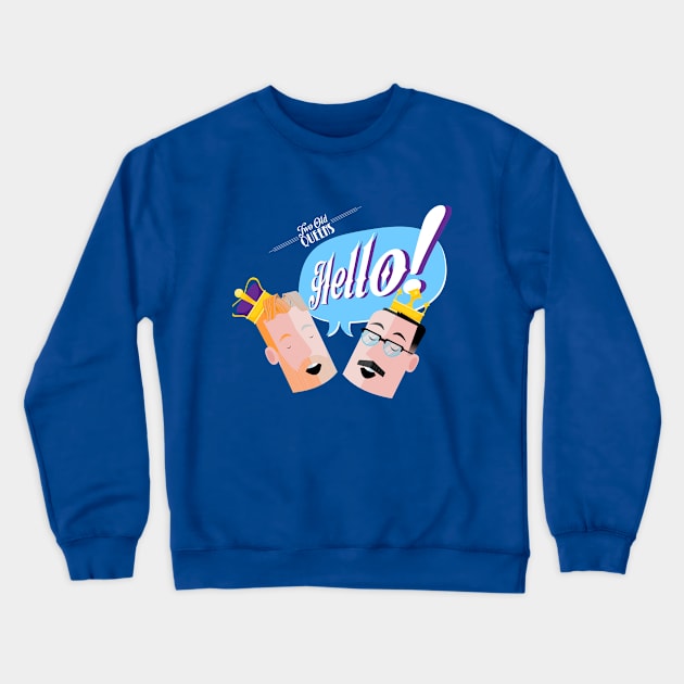 Hello! Crewneck Sweatshirt by Two Old Queens